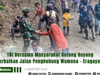 TNI Bersama Masyarakat Gotong Royong Perbaikan Jalan Penghubung Wamena – Eragayam