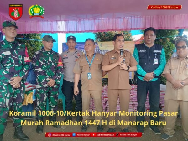 Koramil 1006-10/Kertak Hanyar Monitoring Pasar Murah Ramadhan 1447 H di Manarap Baru