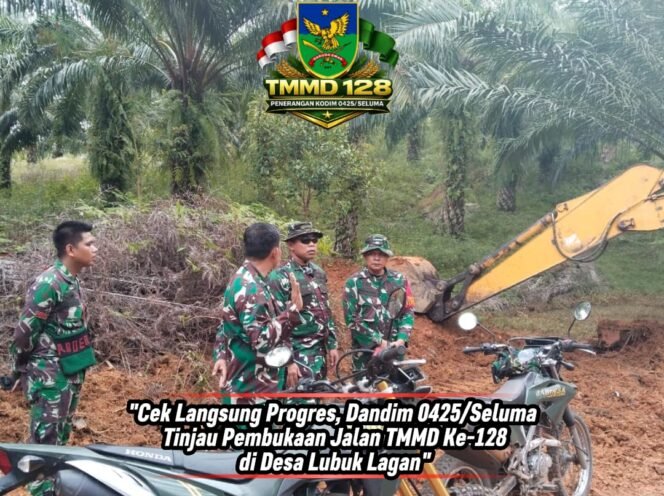 
					Progres 25 Persen, Dandim 0425/Seluma Tinjau Pembukaan Badan Jalan TMMD ke-128