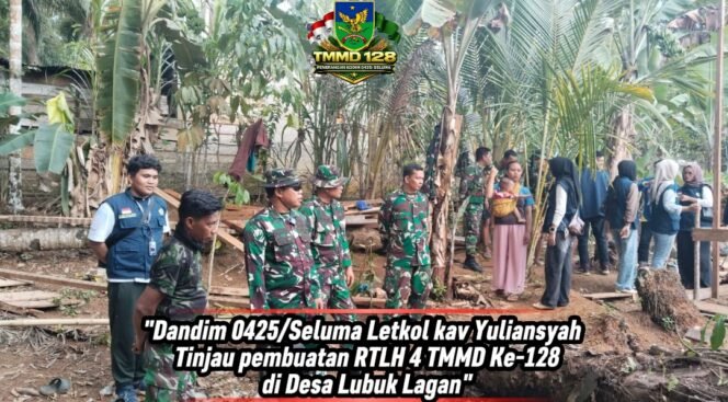 
					Dandim 0425/Seluma Tinjau Pembuatan RTLH ke-4 TMMD Ke-128 di Desa Lubuk Lagan